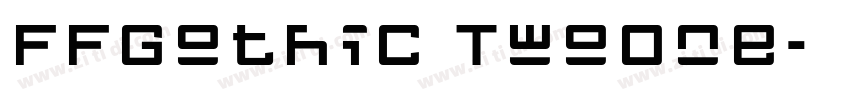 FFGothic TwoOne字体转换